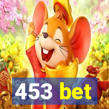 453 bet